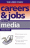 Careers and Jobs in the Media