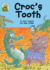 Croc's Tooth: Bk. 4