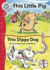 This Little Pig: WITH This Dippy Dog