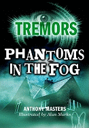 Phantoms in the Fog