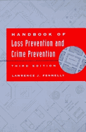 Handbook of Loss Prevention and Crime Prevention