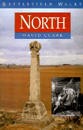 Battlefield Walks: The North