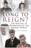 Long to Reign?: The Survival of Monarchies in the Modern World