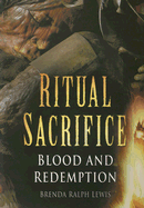 Ritual Sacrifice: Blood and Redemption