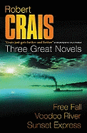 Three Great Novels, Featuring Elvis Cole/Robert Crais: 