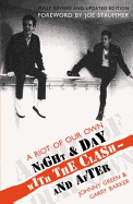 A Riot of Our Own: Night and Day with the 