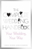 The Complete Wedding Handbook: Your Wedding, Your Way