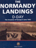 The Normandy Landings D-Day: The Invasion of Europe 6 June 1944