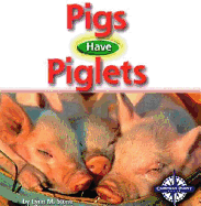 Pigs Have Piglets