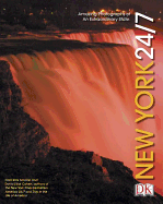 New York 24/7: 24 Hours, 7 Days, Extraordinary Images of One Week in New York