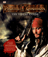 Pirates of the Caribbean: The Visual Guide