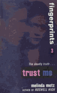 Fingerprints #3: Trust Me