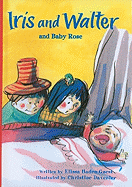 Iris and Walter and Baby Rose
