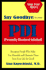 Say Goodbye to Your PDI (Personality Disordered Individual): Recognize People Who Make You Miserable and Eliminate Them from Your Life for Good!