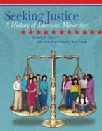Seeking Justice: A History of American Minorities