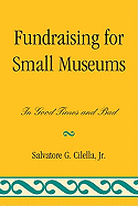 fundraising for small museums in good times and bad