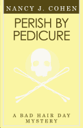 Perish by Pedicure