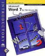 Microsoft Word 7 for Windows 95, Incl. Instr. Resource Kit, Test Mgr., Web Pg.
