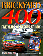 Brickyard 400: Five Years of NASCAR at Indy