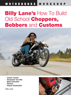billy lanes how to build old school choppers bobbers and customs