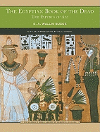 The Egyptian Book of the Dead: The Papyrus of Ani