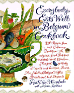 Everybody Eats Well in Belgium Cookbook