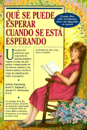 Que Se Puede Esperar Cuando Se Esta Esperando