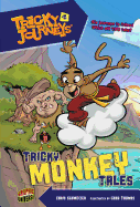 Tricky Monkey Tales