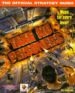 Take No Prisoners: The Official Strategy Guide