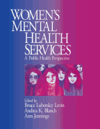 Women's Mental Health Services: A Public Health Perspective