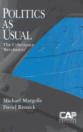 Politics as Usual: The Cyberspace Revolution'