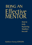 Being an Effective Mentor: How to Help Beginning Teachers Succeed