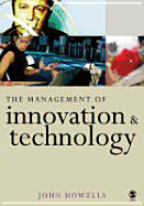 The Management of Innovation and Technology: The Shaping of Technology and Institutions of the Market Economy
