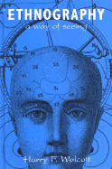 Ethnography: A Way of Seeing