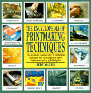 The Encyclopedia of Printmaking Techniques