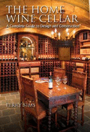 home wine cellar a complete guide to design and construction photo
