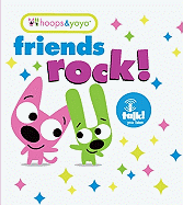 Hoops and Yoyo: Friends Rock!