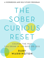 sober curious reset change the way you drink in 100 days or less