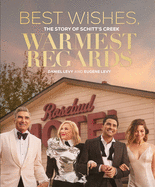 New Best Wishes Warmest Regards The Story Of Schitts Creek