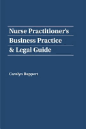 Nurse Practitioner's Business Practice and Legal Guide