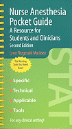 Nurse Anesthesia Pocket Guide: A Resource for Students and Clinicians