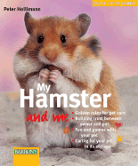 my hamster and me