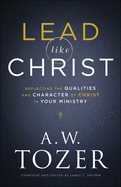 ISBN 9780764234033 product image for lead like christ reflecting the qualities and character of christ in your m | upcitemdb.com