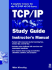 Tcp/Ip McSe Study Guide Instructor's Manual