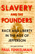slavery and the founders race and liberty in the age of jefferson