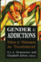Gender and Addictions: Men and Women in Treatment