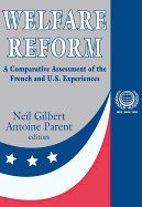 Welfare Reform: A Comparative Assessment of the French and U.S. Experiences