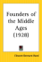 Founders of the Middle Ages