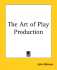 The Art of Play Production