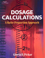 Dosage Calculations: A Ratio-Proportion Approach